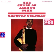 Ornette Coleman, Vinyl SHAPE OF JAZZ TO COME