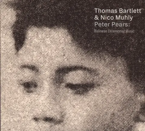PETER PEARS: BALINESE CEREMONIAL MUSIC