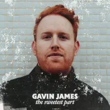 Gavin James – The Sweetest Part (CD)