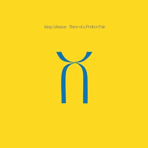 KING CRIMSON - THREE OF A PERFECT PAIR
