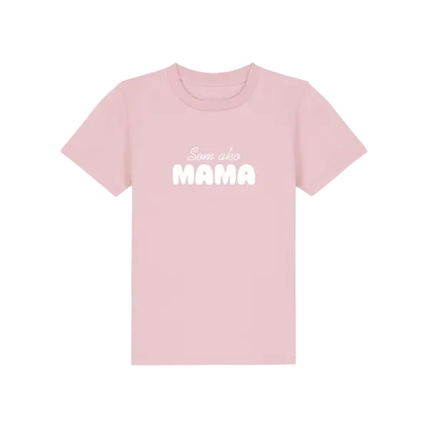Tričká – Tričko Som ako mama, Detské, Ružová