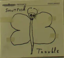 Smutfish – TROUBLE (CD)
