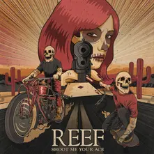 Reef – SHOOT ME YOUR ACE (Vinyl)