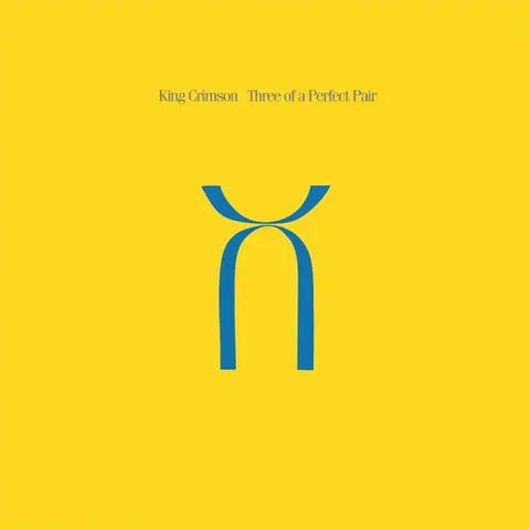 KING CRIMSON - THREE OF A PERFECT PAIR