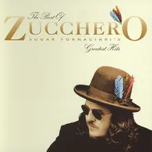 The Best Of Zucchero Sugar Fornaciari's Greatest Hits (Europe Edition) thumbnail
