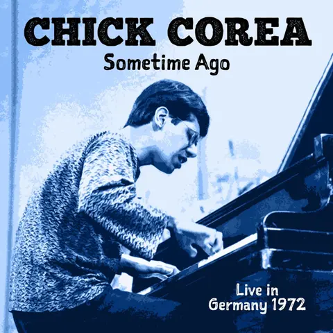Chick Corea – CD SOMETIME AGO (LIVE IN ...