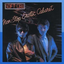 Soft Cell, CD NONSTOP EROTIC CABARET
