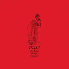 V/A - TELLUS, THE GODDESS OF TAPE REPRODUCTION: NO WAVE, AUDIO ARTWORK, & DOWNTOWN MUSIC FROM TELLUS MAGAZINE 1983-1993 thumbnail