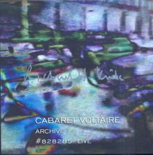 Cabaret Voltaire, CD CABARET VOLTAIRE - ARCHIVE #828285  LIVE