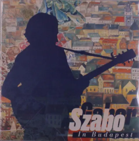 Gábor Szabó – Vinyl THE COMPLETE GABOR SZABO IN BUDAPEST
