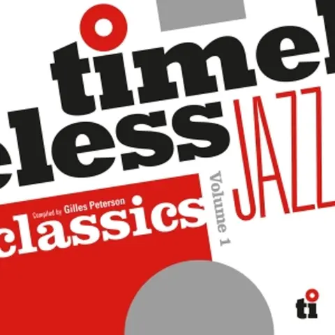 TIMELESS JAZZ CLASSICS COMPILED BY GILLES PETERSON