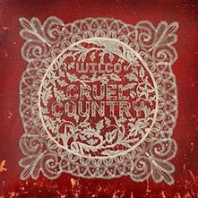 Wilco, Vinyl Cruel Country