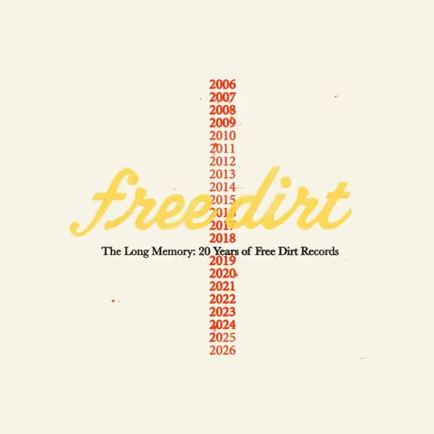 THE LONG MEMORY: 20 YEARS OF FREE DIRT RECORDS