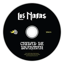 Los Natas, CD CIUDAD DE BRAHMAN