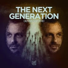 Dennis Sheperd, CD THE NEXT GENERATION