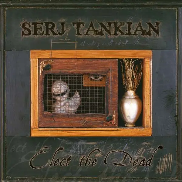 Serj Tankian – Tankian, Serj - Elect the Dead (Vinyl)