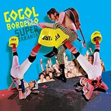 Gogol Bordello, Vinyl SUPER TARANTA!