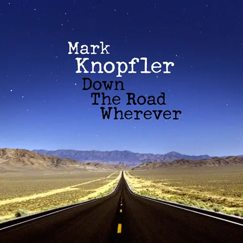 DOWN THE ROAD WHEREVER