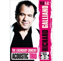 Richard Galliano, CD ACOUSTIC TRIO: THE LEGENDA