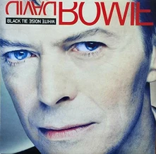 David Bowie, CD BLACK TIE WHITE NOISE