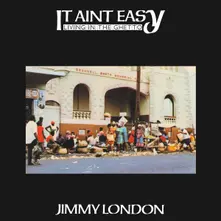 Vinyl IT AIN'T EASY LIVING IN THE GHETTO