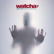 Watcha, Vinyl Mutant