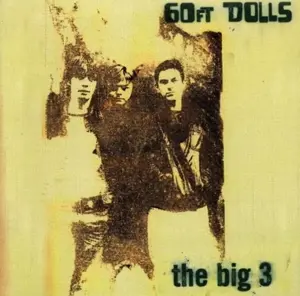 60ft Dolls – CD SIXTY FT DOLLS - BIG 3
