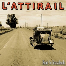 Vinyl L'ATTIRAIL - ROAD TO GRASSLANDS