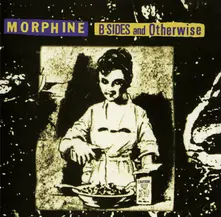 Morphine – B-Sides and Otherwise (CD)