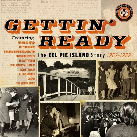 GETTIN' READY, THE EEL PIE ISLAND STORY 1962-1969