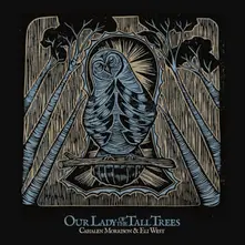 OUR LADY OF THE TALL TREES thumbnail