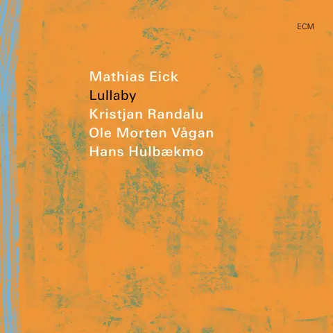 Mathias Eick – CD LULLABY