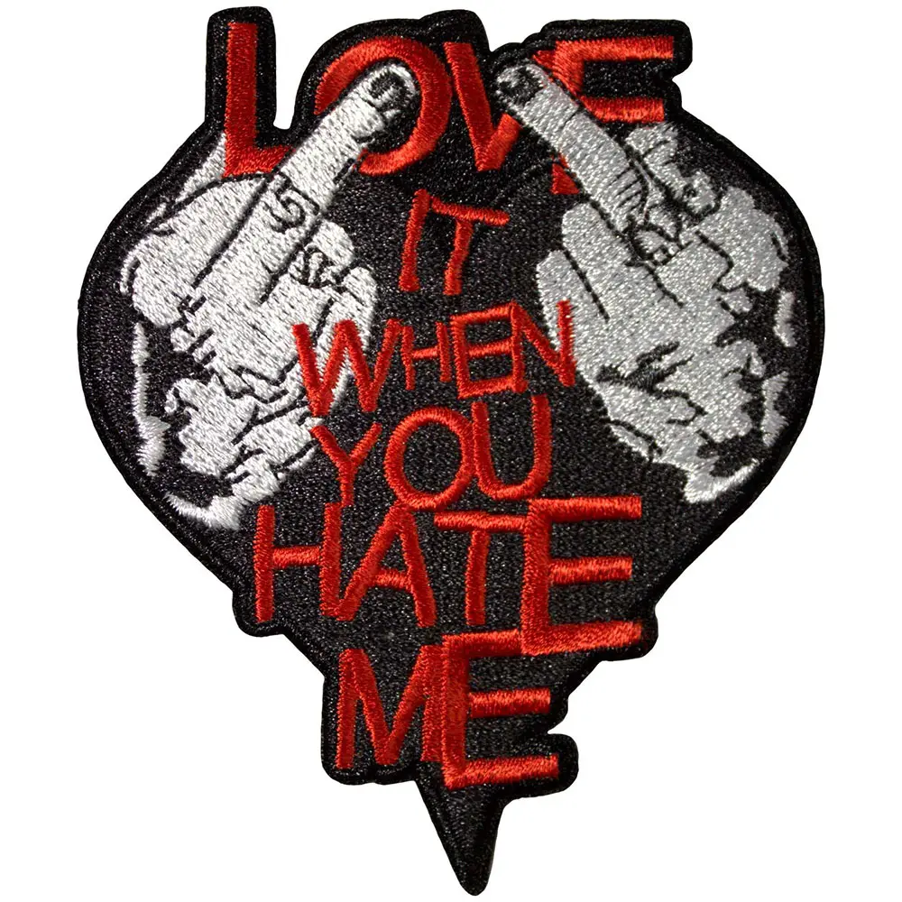 Love It When You Hate Me