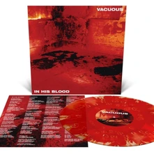 Vacuous, Vinyl IN HIS BLOOD