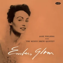 Jane Fielding, Vinyl EMBERS GLOW W/THE KENNY DREW QUARTET