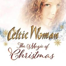 Celtic Woman, CD THE MAGIC OF CHRISTMAS