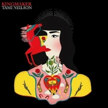Tami Neilson, CD KINGMAKER
