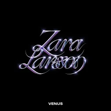 Zara Larsson, CD Venus