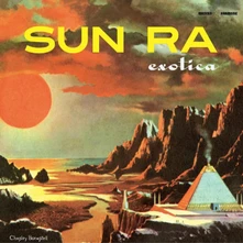 Sun Ra, Vinyl EXOTICA