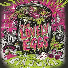 The Lovely Eggs, Vinyl BIN JUICE