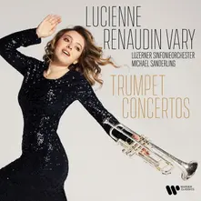 Lucienne Renaudin Vary – VARY, LUCIENNE/ LUZERNER SYMPHONIE ORCHESTER / MICHAEL SANDERLING - TRUMPET CONCERTOS (CD)