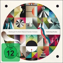 Efterklang & The Danish National Chamber Orchestra, CD PERFORMING PARADES