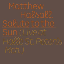 Vinyl SALUTE TO THE SUN - LIVE AT HALLE ST. PETER'S