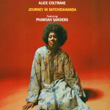 Alice Coltrane Featuring Pharoah Sanders - Journey In Satchidananda (CD)