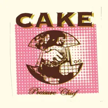 Cake – Pressure Chief (Vinyl)