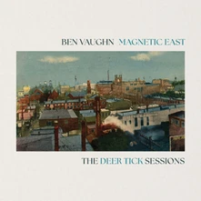 CD MAGNETIC EAST: THE DEER TICK SESSIONS