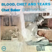 Vinyl Blood, Chet And Tears (Verve Records)