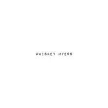 Vinyl WHISKEY MYERS