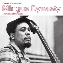 CD MINGUS, CHARLES - MINGUS DYNASTY - THE COMPLETE SESSIONS