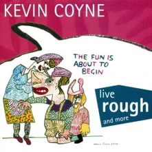 Kevin Coyne, CD LIVE ROUGH AND MORE